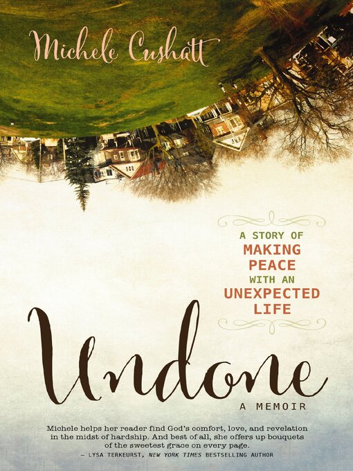Title details for Undone by Michele Cushatt - Wait list